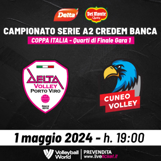 Biglietti Coppa Italia Quarti di Finale Gara 1 - Delta Group vs Cuneo
