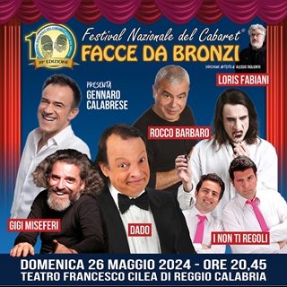Biglietti Festival Nazionale del cabaret "Facce da bronzi"
